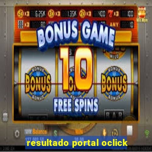 resultado portal oclick